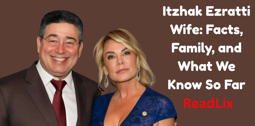 Itzhak Ezratti Wife: Facts, Family, and What We Know So Far